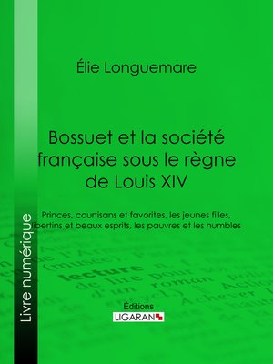 cover image of Bossuet et la société française sous le règne de Louis XIV